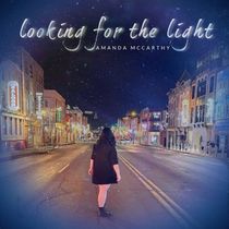 Amanda McCarthy Releases New Album 'Looking For The Light'