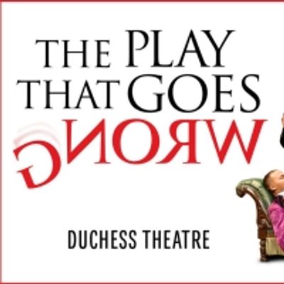 Book London Theatre Week Tickets Now For THE PLAY THAT GOES WRONG
