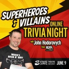 State Theatre New Jersey Presents Superheroes & Villains Trivia