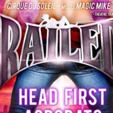Head First Acrobats Present RAILED