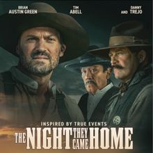 Danny Trejo Stars in Action-Packed Western THE NIGHT THEY CAME HOME
