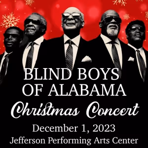 THE BLIND BOYS OF ALABAMA To Perform Gospel Christmas Concert At Jefferson…