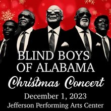 THE BLIND BOYS OF ALABAMA To Perform Gospel Christmas Concert At Jefferson Performin