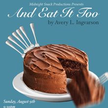 AND EAT IT TOO Staged Reading to be Presented at The Tank's LimeFest