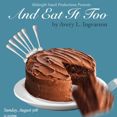 AND EAT IT TOO Staged Reading to be Presented at The Tank's LimeFest