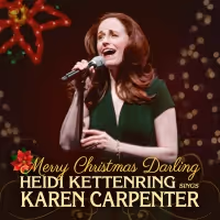 Laguna Playhouse Presents MERRY CHRISTMAS DARLING: HEIDI KETTENRING SINGS KAREN…