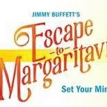 ESCAPE TO MARGARITAVILLE Will Play The Smith Center