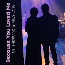 T.G. Sheppard and Kelly Lang Release Single 'Because You Loved Me'