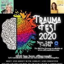 The Eff Your Fears Podcast and Podcast Coaching with Christine Present TRAUMA FEST…