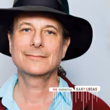 Gary Lucas Upcoming Album THE ESSENTIAL GARY LUCAS Moves Release Date to September 11