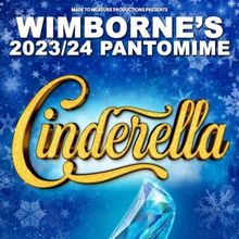 Wimborne Panto to Present CINDERELLA This Christmas Season