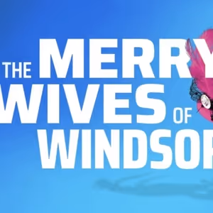 Ora Jones, Issy van Randwyck and More to Star in THE MERRY WIVES OF WINDSOR at CST