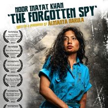 Award-Winning And Critically Acclaimed NOOR INAYAT KHAN: THE FORGOTTEN SPY Will Make 