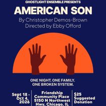 AMERICAN SON to Open at Ghostlight Ensemble in Chicago
