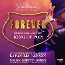 Regresa a Barcelona FOREVER KING OF POP, el único espectáculo avalado por la famili