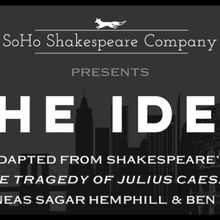 SoHo Shakespeare Company to Present Reading of THE IDES—Adapted From JULIUS CAESAR