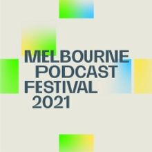 Melbourne Podcast Festival Inaugural Event Will Not Go Ahead Due To COVID Restriction
