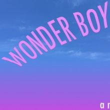WONDER BOY and SHAPESHIFTERS: Musical Theatre Factory Brings Queer Superheros To The 