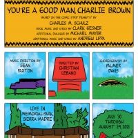 Sierra Madre Playhouse To Open Outdoor Production Of YOU'RE A GOOD MAN, CHARLIE BROWN