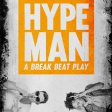 A.R.T. and C1 To Present Digital Version of HYPE MAN: A BREAK BEAT PLAY