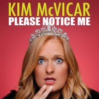Comedy Dynamics Is Announcing Their Next Stand-up Special With Kim McVicar: PLEASE…