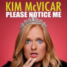Comedy Dynamics Is Announcing Their Next Stand-up Special With Kim McVicar: PLEASE NO