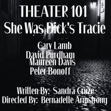 Open-Door Playhouse to Mark Third Anniversary With SHE WAS DICK TRACIE in September