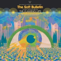 The Flaming Lips Release Their First Official Live Album THE SOFT BULLETIN LIVE AT…