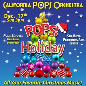 California Pops to Host HOLIDAY WITH THE POPS at San Mateo Performing Arts Center…