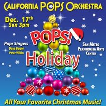California Pops to Host HOLIDAY WITH THE POPS at San Mateo Performing Arts Center Thi