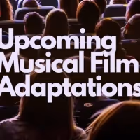 FOLLOW-UP: ¿Qué adaptaciones cinematográficas de los grandes musicales llegan este…