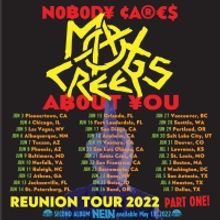 Max Creeps Announce The 'Nobody Cares About You' U.S. Tour