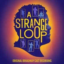 A STRANGE LOOP Will Release an Original Broadway Cast Recording
