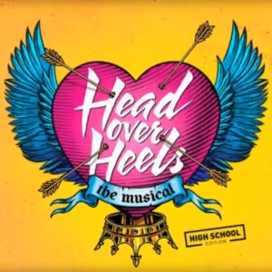 HEAD OVER HEELS to be Presented at Wheelock Family Theatre in June