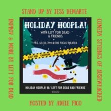 Rochester's Left For Dead Improv Presents HOLIDAY HOOPLA At The Focus Theater 