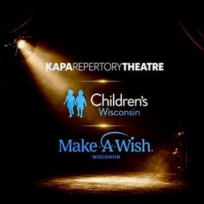 KAPA Repertory Theatre's ANNIE to Pair With Make-A-Wish, Children's Wisconsin