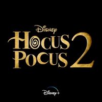 HOCUS POCUS 2 Will Be Released in 2022, Featuring All Three Original Witches