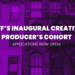 Musical Theatre Factory Launches Inaugural Creative Producers Cohort