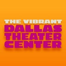 Dallas Theater Center Announces 2020-2021 Season