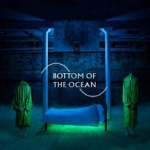 BOTTOM OF THE OCEAN Announces Expanded Performance Schedule And New Ticket Lottery