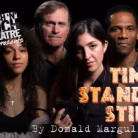 Pinch 'N' Ouch Theatre Presents TIME STANDS STILL