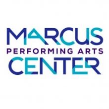 Marcus Performing Arts Center Cancels Upcoming Performances