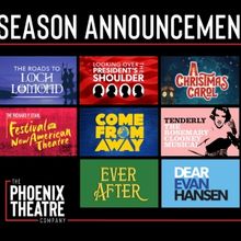 EVER AFTER, COME FROM AWAY And More Set for The Phoenix Theatre Company 106th Season