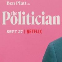 THE POLITICIAN is Now Streaming on Netflix