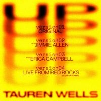 Tauren Wells Teams up With Jimmie Allen and Erica Campbell on New Versions of 'UP'
