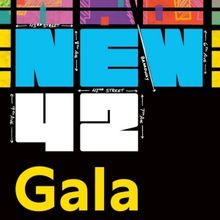 New 42 To Host Annual Gala - CELEBRATING TIMES SQUARE: EVERY CORNER TELLS A STORY