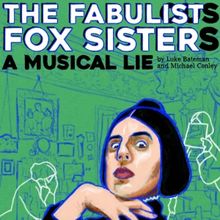 New York Debut of THE FABULIST FOX SISTER is Coming to The Green Room 42