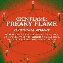 Open Flame Presents FREAKY FLAME