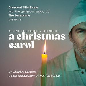 A CHRISTMAS CAROL Benefit Reading Set for Crescent City Stage