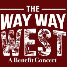 Feature: Broadway-bound The Way Way West to Perform at Myron’s at The Smith Center